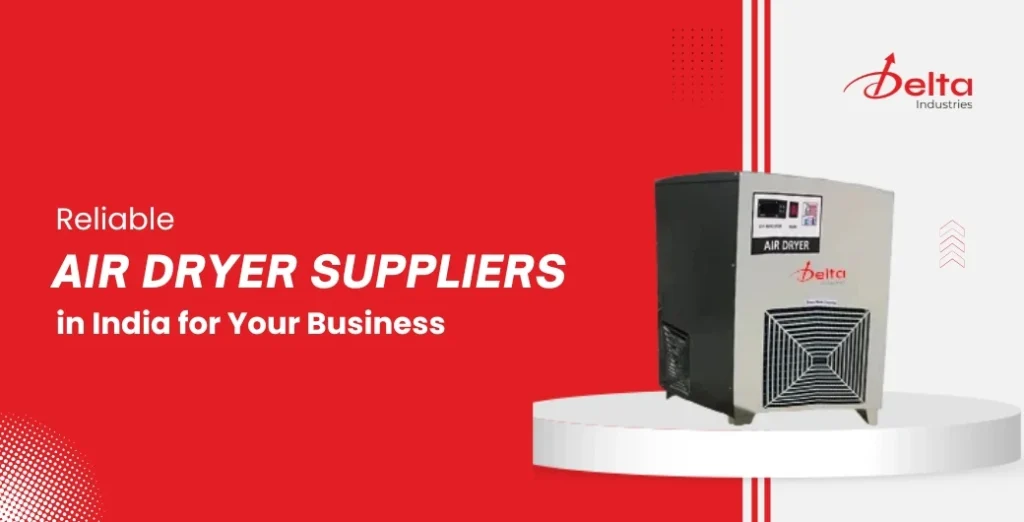 Air Dryer Suppliers in India