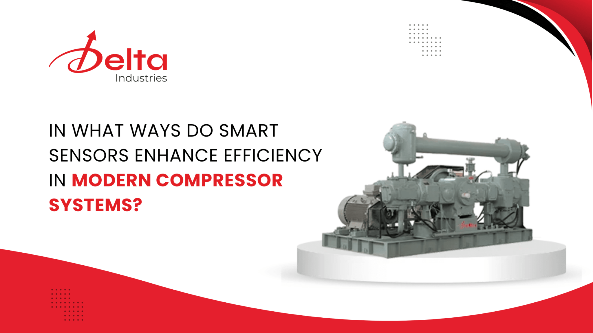 In What Ways Do Smart Sensors Enhance Efficiency in Modern Compressor Systems?